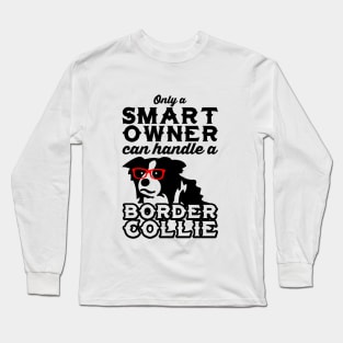 Smart Owner, Smart Dog Long Sleeve T-Shirt